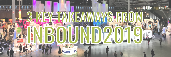 What we learned at INBOUND 2019