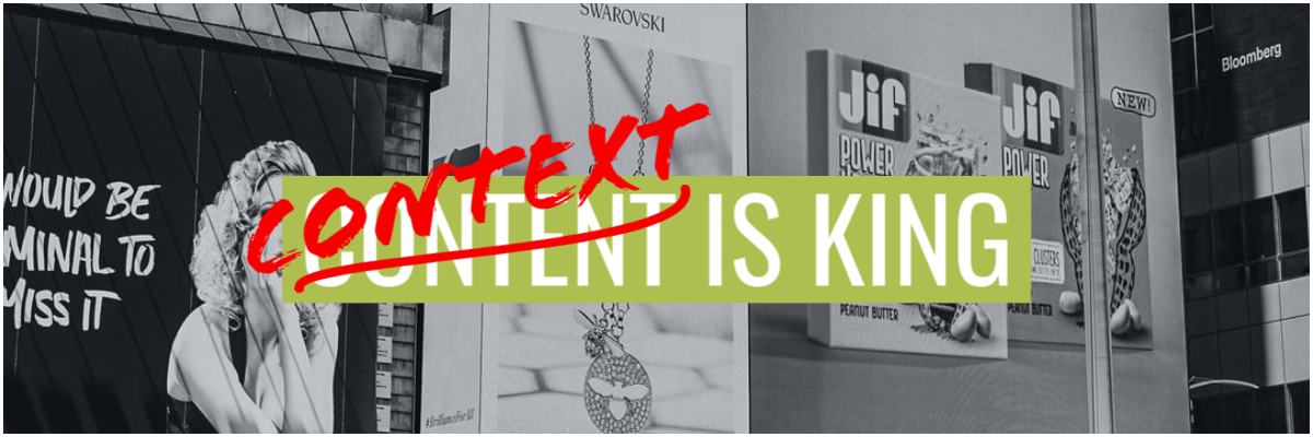 Context is King - Why Context Marketing Matters